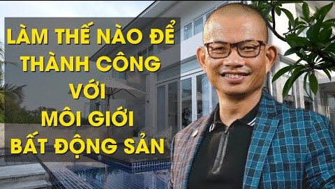 Tư duy Môi giới Bất động sản cần trang bị khi bước vào nghề | Khoá học Môi giới BĐS